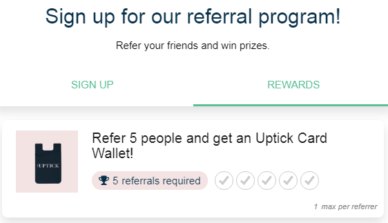 Uptick referral program widget refer 5 friends and get card when you visit their website