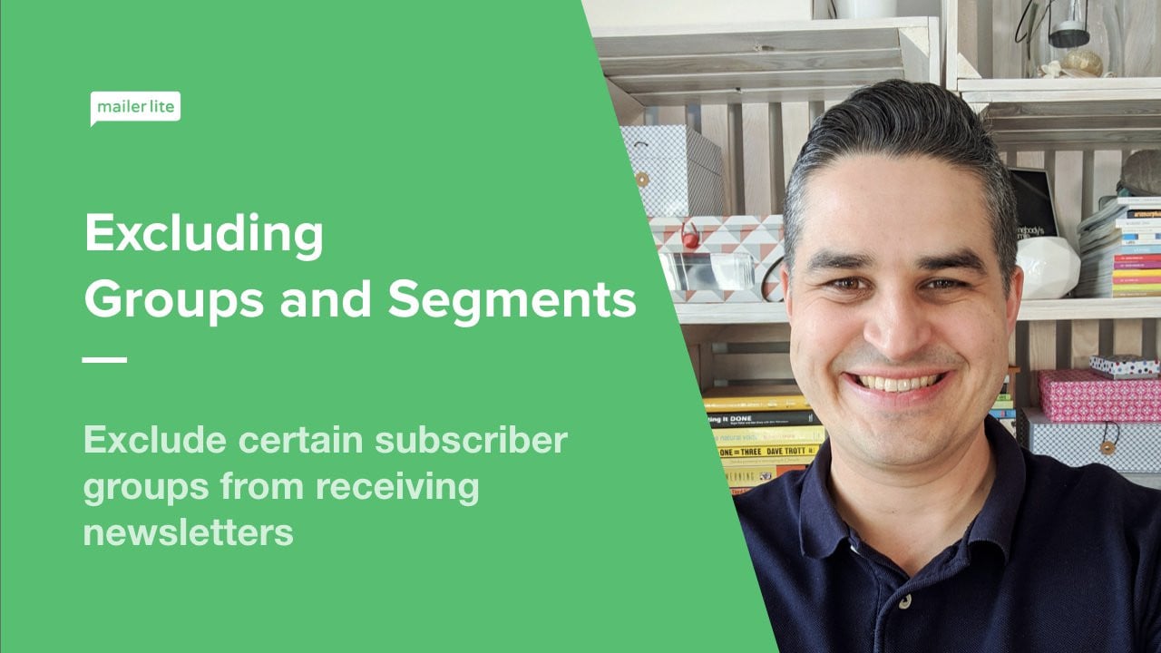 How to Exclude Segments, Groups or Blacklist Video MailerLite