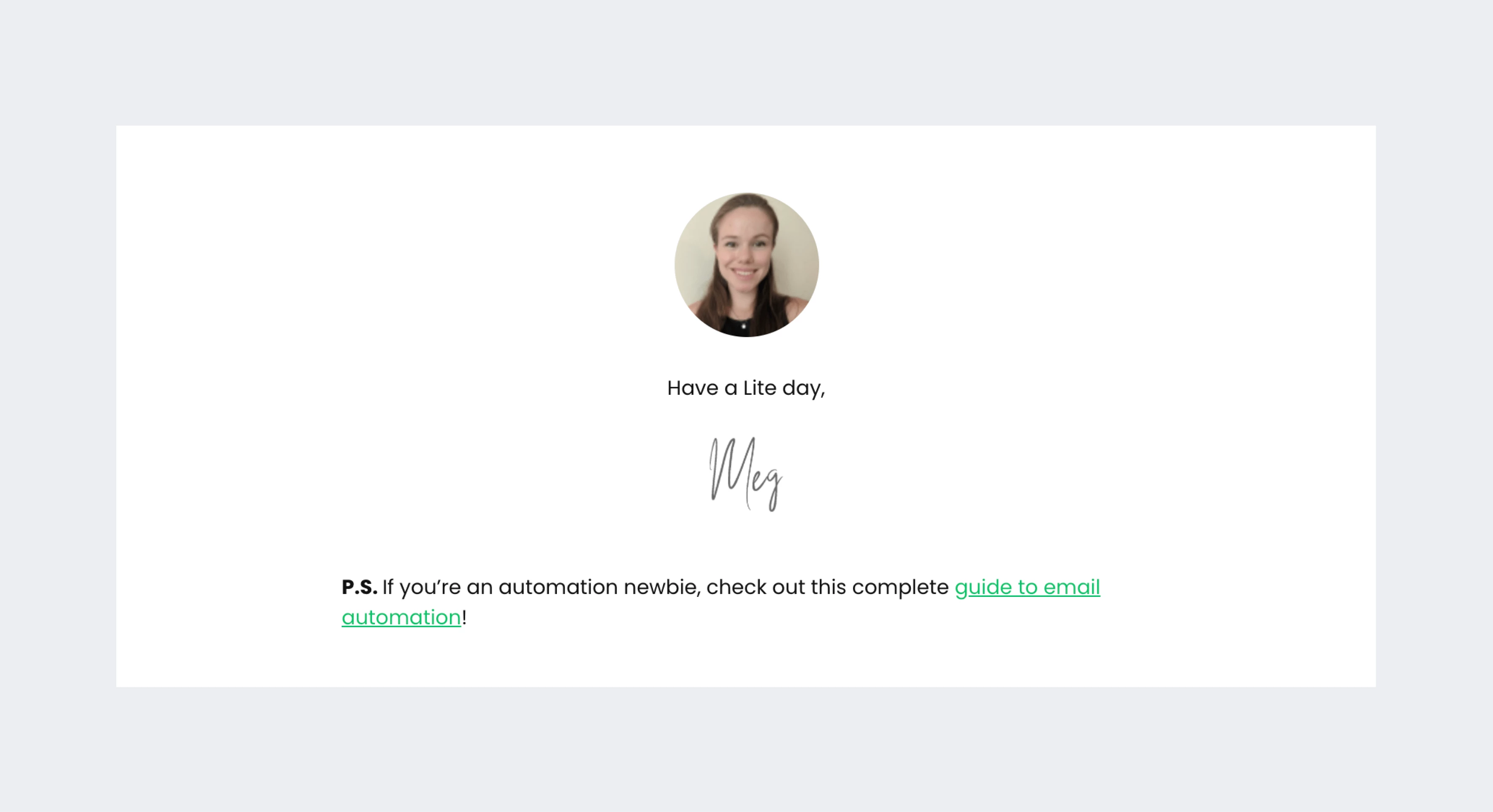 MailerLite newsletter P.S example Meg rounded profile signature