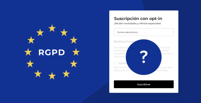 ¿Cómo crear el texto legal para formularios de consentimiento opt-in según el RGPD?