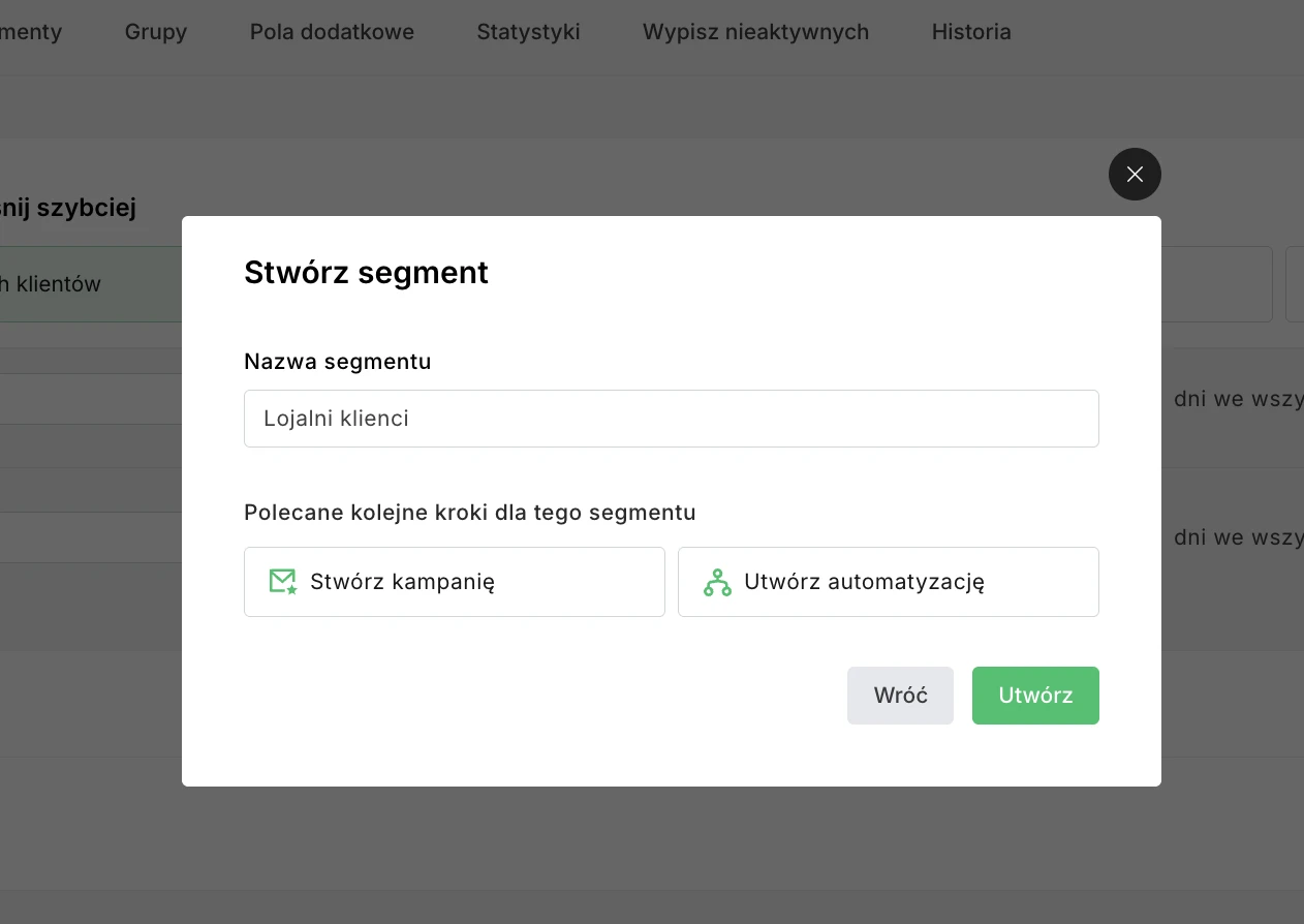Create campaign or automation in the next step after choosing the segment 